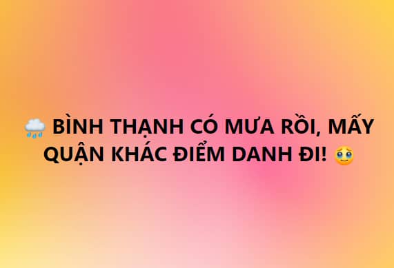 Nóng không chịu nổi, dân mạng TP.HCM mong mưa như mong mẹ đi chợ về, cập nhật tình hình “cầu mưa” liên tục ở các Quận - Ảnh 9.